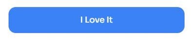 I Love It button